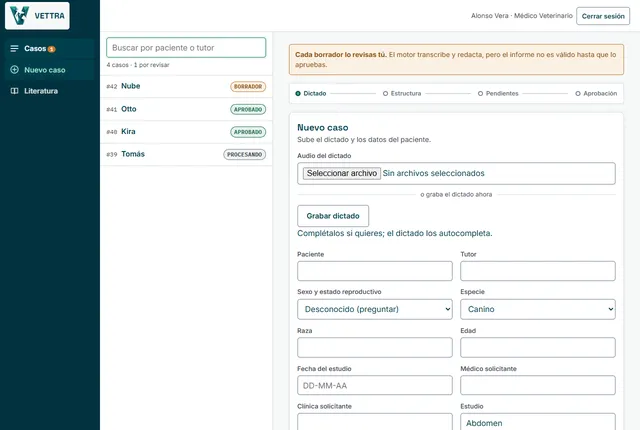 Pantalla real de VETTRA: la lista de casos con sus estados (borrador, aprobado y procesando) junto al formulario para crear un caso nuevo.